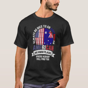 Australiër American We kennen plekken waar Austral T-shirt