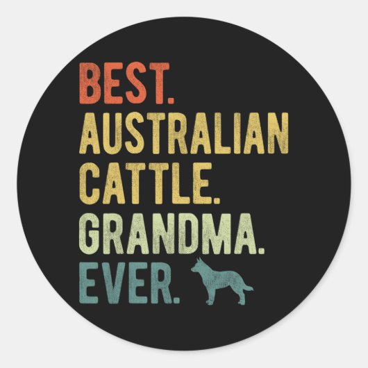 Australisch vee oma ooit Hondenliefhebbers moeder Ronde Sticker (Voorkant)