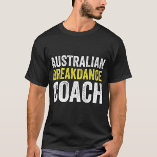Australische Breakdancing kostuumcoach Break Dance T-shirt