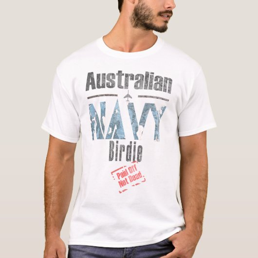 Australische marine Birdie, betaald, niet dood T-shirt (Voorkant)