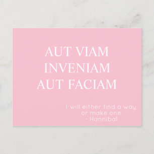 Aut Viam Inveniam Aut Faciam Briefkaart - Roze