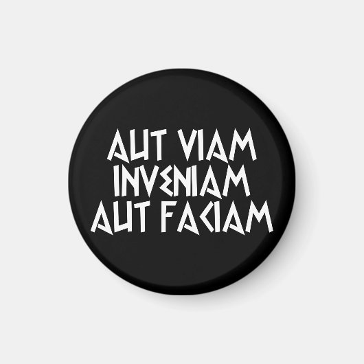 aut viam inveniam aut faciam magneet (Voorkant)