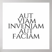 Aut Viam Inveniam Aut Faciam Poster (Voorkant)