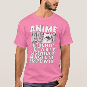 Authenthic, Notable, Ingenious, Magical, Empower T-shirt