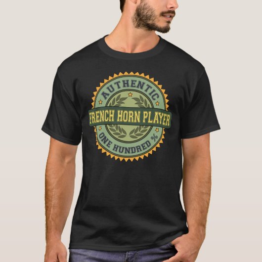 Authentic French Horn Player T-shirt (Voorkant)