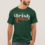 Authentic Irish Redhead Funny Red Head Gift T-shirt<br><div class="desc">Authentic Irish Redhead Funny Red Head Gift fathers day,  funny,  father,  dad,  birthday,  mothers day,  humor,  christmas,  cute,  cool,  familiy,  mother,  daddy,  brother,  husband,  mom,  vintage,  grandpa,  boyfriend,  day,  son,  retro,  sister,  grandfe; ma,  daughter,  kids,  fathers,  grandfather,  love</div>