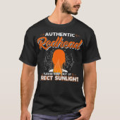 Authentic Redhead Keep Out of Sunlight Ginger Gift T-shirt (Voorkant)