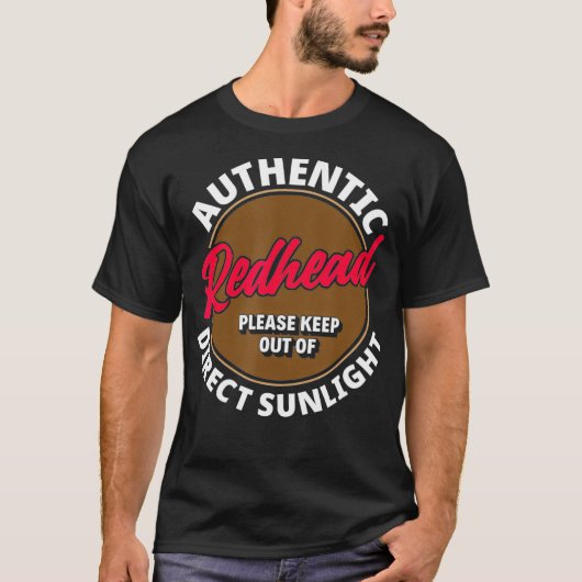 Authentic Redhead Keep Out Sunlight - Funny Gin T-shirt (Voorkant)