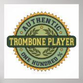 Authentic Trombone Player Poster (Voorkant)