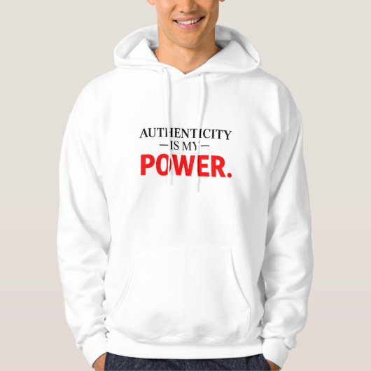 Authenticiteit Is Mijn Kracht Motiverende Hoodie (Voorkant)