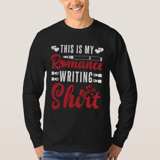 Author Lifestyle This is Romance Writing Writers N T-shirt (Voorkant)