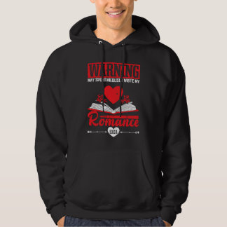 Author Lifestyle Warning Romance Idea Writers Nove Hoodie
