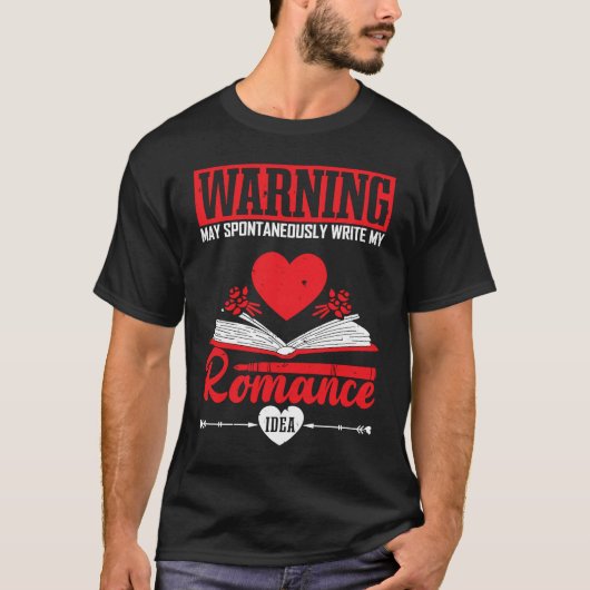 Author Lifestyle Warning Romance Idea Writers Nove T-shirt (Voorkant)