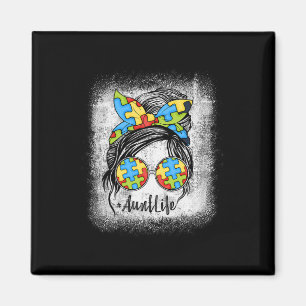 Autie Aunt Life Autism Awareness Messy Bun Bleache Magneet