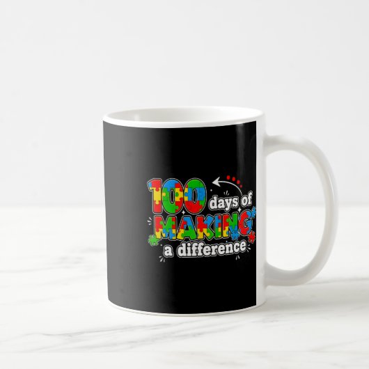 Autism 100 Days Of Making A Difference Funny Teach Koffiemok (Rechts)