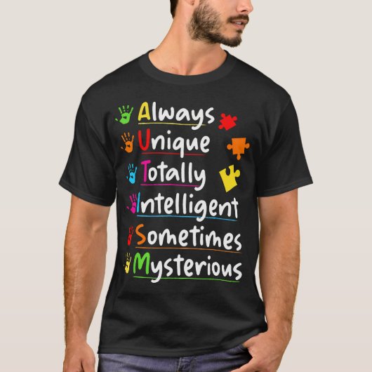 Autism Awareness Always Unique Totally T-shirt (Voorkant)