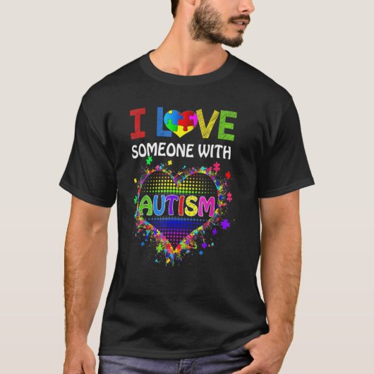 Autism Awareness Autism Mom I Love Someone With Au T-shirt (Voorkant)