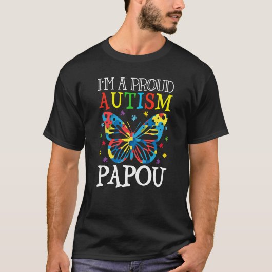 Autism Awareness Butterfly I'm a Proud Autism Papo T-shirt (Voorkant)