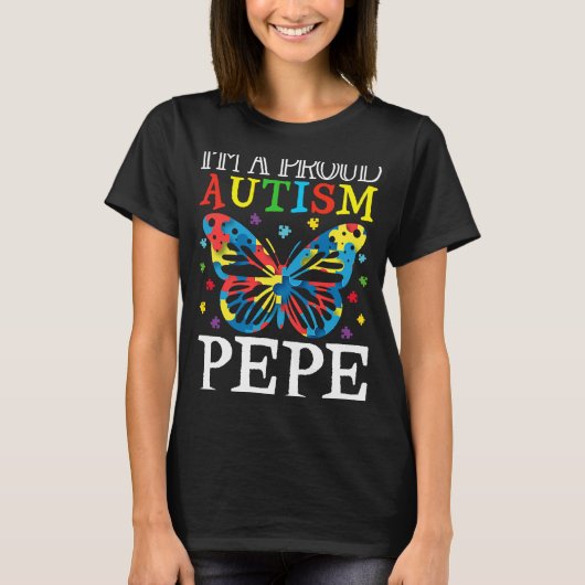 Autism Awareness Butterfly I'm a Proud Autism Pepe T-shirt (Voorkant)