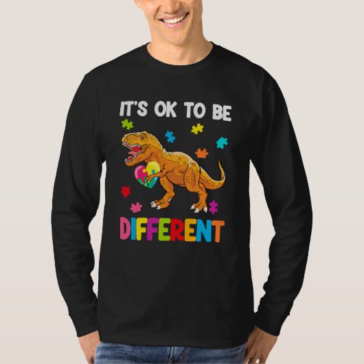 Autism Awareness Cute Dinosaur It's Ok To Be Diffe T-shirt (Voorkant)
