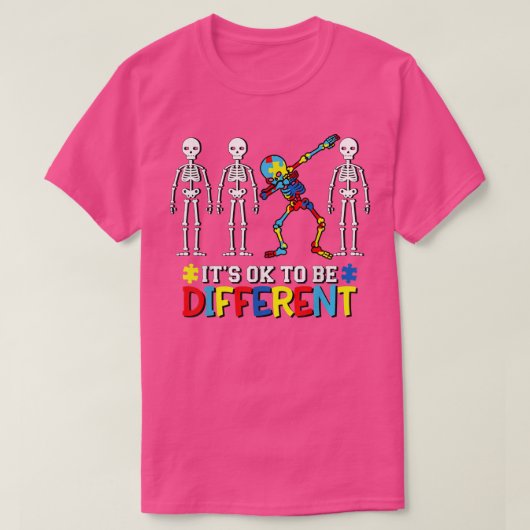 Autism Awareness Dabbing Skeleton is ok om te word T-shirt (Design voorkant)