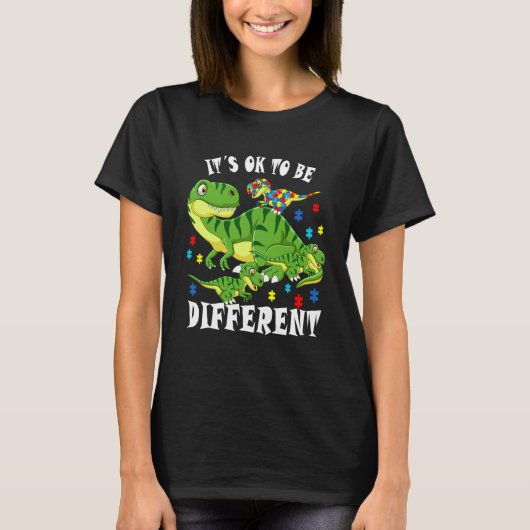 Autism Awareness Dinosaur It's Ok To Be Different T-shirt (Voorkant)