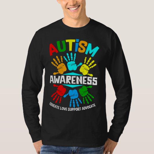 Autism Awareness Educate Love Support Advocate T-shirt (Voorkant)