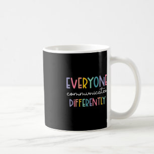 Autism Awareness Everyone Communicates Differently Koffiemok