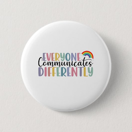 Autism Awareness Everyone Communicates Differently Ronde Button 5,7 Cm (Voorkant)