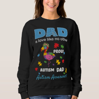 Autism Awareness Father Love Proud Autism Son Dad  Trui