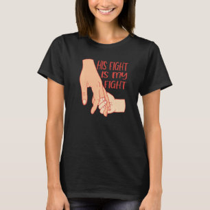 Autism Awareness His Fight Is My Fight Raising Chi T-shirt