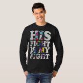 Autism Awareness His Fight Is My Fight Support Aut T-shirt (Voorkant volledig)