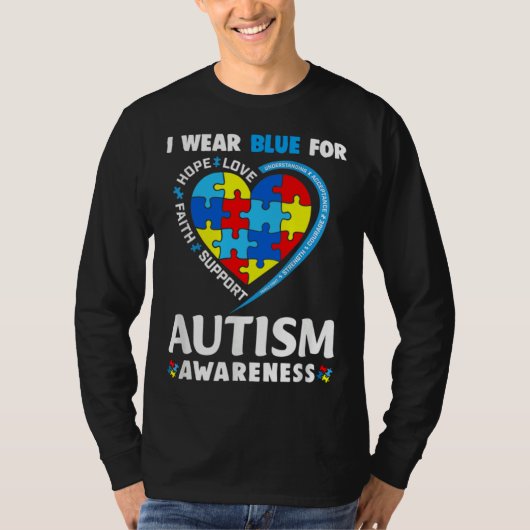 Autism Awareness  I Wear Blue For Autism Awareness T-shirt (Voorkant)