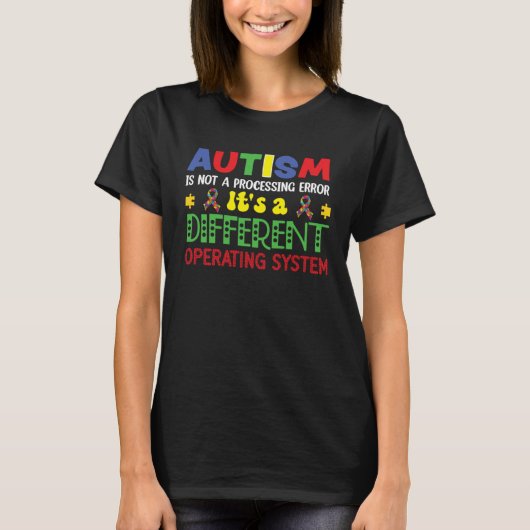 Autism Awareness It s A Different Operating System T-shirt (Voorkant)