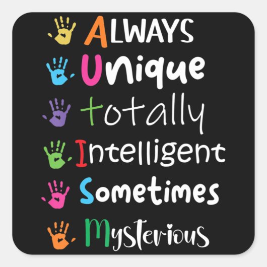 Autism Awareness Kindness Shirt Always Unique Tota Vierkante Sticker (Voorkant)