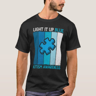 Autism Awareness Light It Up Blue Autism Awarenes T-shirt