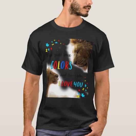 Autism Awareness Lion King Ik zie je ware kleuren T-shirt (Voorkant)