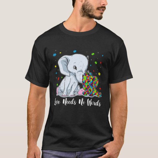Autism Awareness Love Needs No Words Elephant Supp T-shirt (Voorkant)