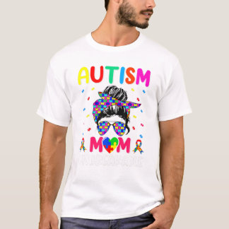 Autism Awareness Mom Life T-shirt