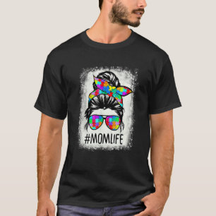 Autism Awareness Momlife Messy Bun Puzzle Beaching T-shirt