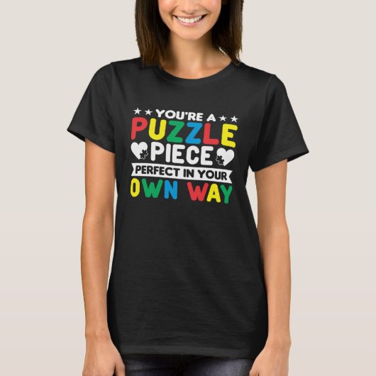 Autism Awareness Month Puzzle Piece Perfect In You T-shirt (Voorkant)