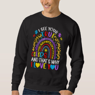 Autism Awareness Rainbow I See Your True Colors Pu Trui