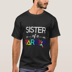 Autism Awareness Sister of a Warrior Autism Sister T-shirt