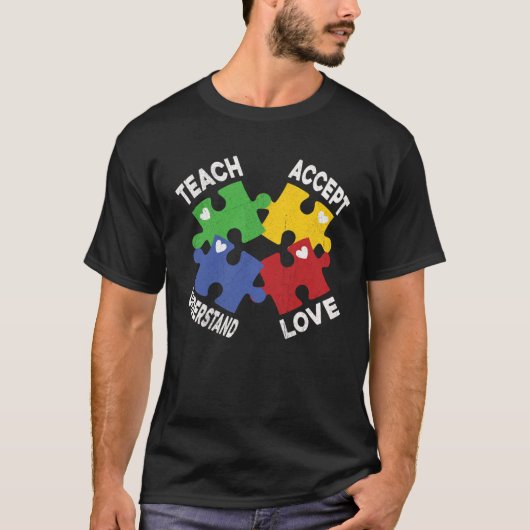 Autism Awareness Teach Accept Understand Love Auti T-shirt (Voorkant)