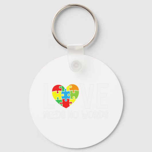 Autism Awareness Teacher Love Needs No Word Specia Sleutelhanger (Voorkant)