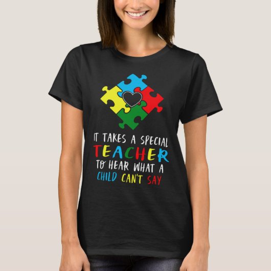 Autism Awareness Teacher Special Education Teach A T-shirt (Voorkant)
