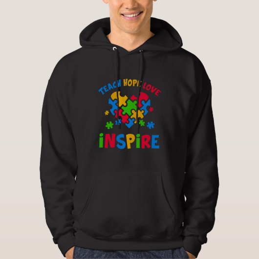 Autism Awareness Teacher Teach Hope Love Inspire Hoodie (Voorkant)