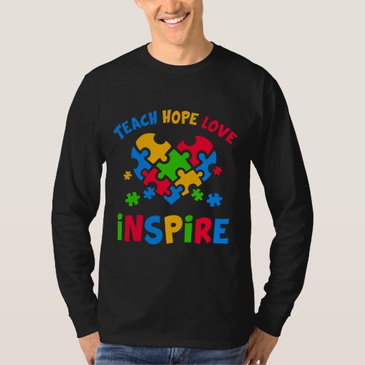 Autism Awareness Teacher Teach Hope Love Inspire T-shirt (Voorkant)