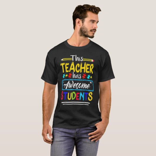 Autism Awareness This Teacher Has Awesome Student T-shirt (Voorkant volledig)