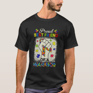 Autism Best Friend Autism Awareness Warrior Suppor T-shirt